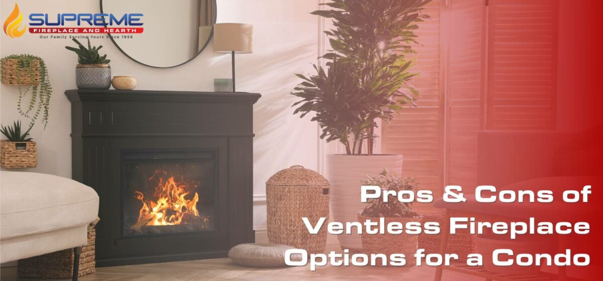 Top Condo Fireplace Options Supreme Fireplace & Hearth